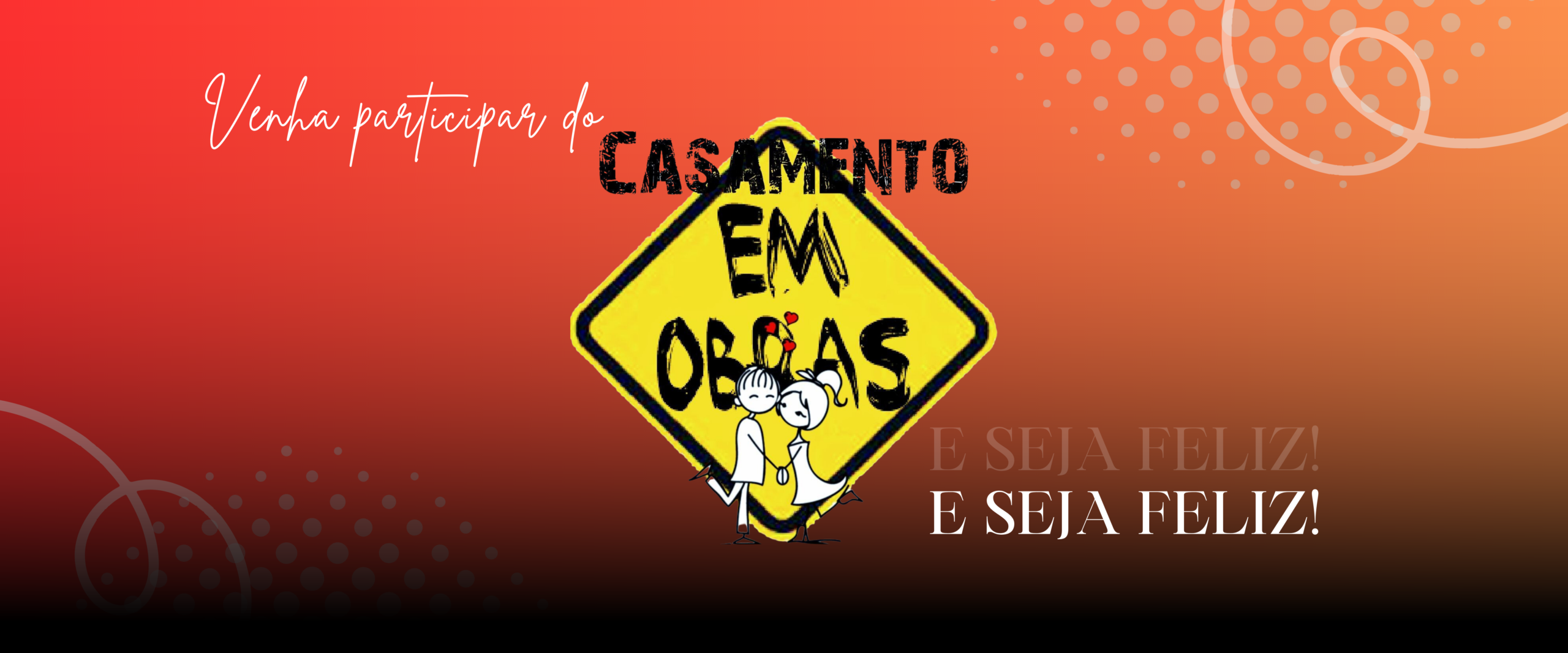 CASAMENTO EM OBRAS – CURSO PARA CASAIS – PRESENCIAL